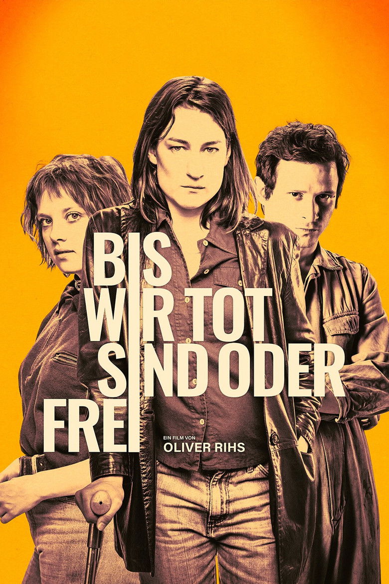 Пока не умрем или не будем свободны (2021)