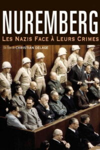 Нюрнберг: Нацисты перед лицом своих преступлений (2006)