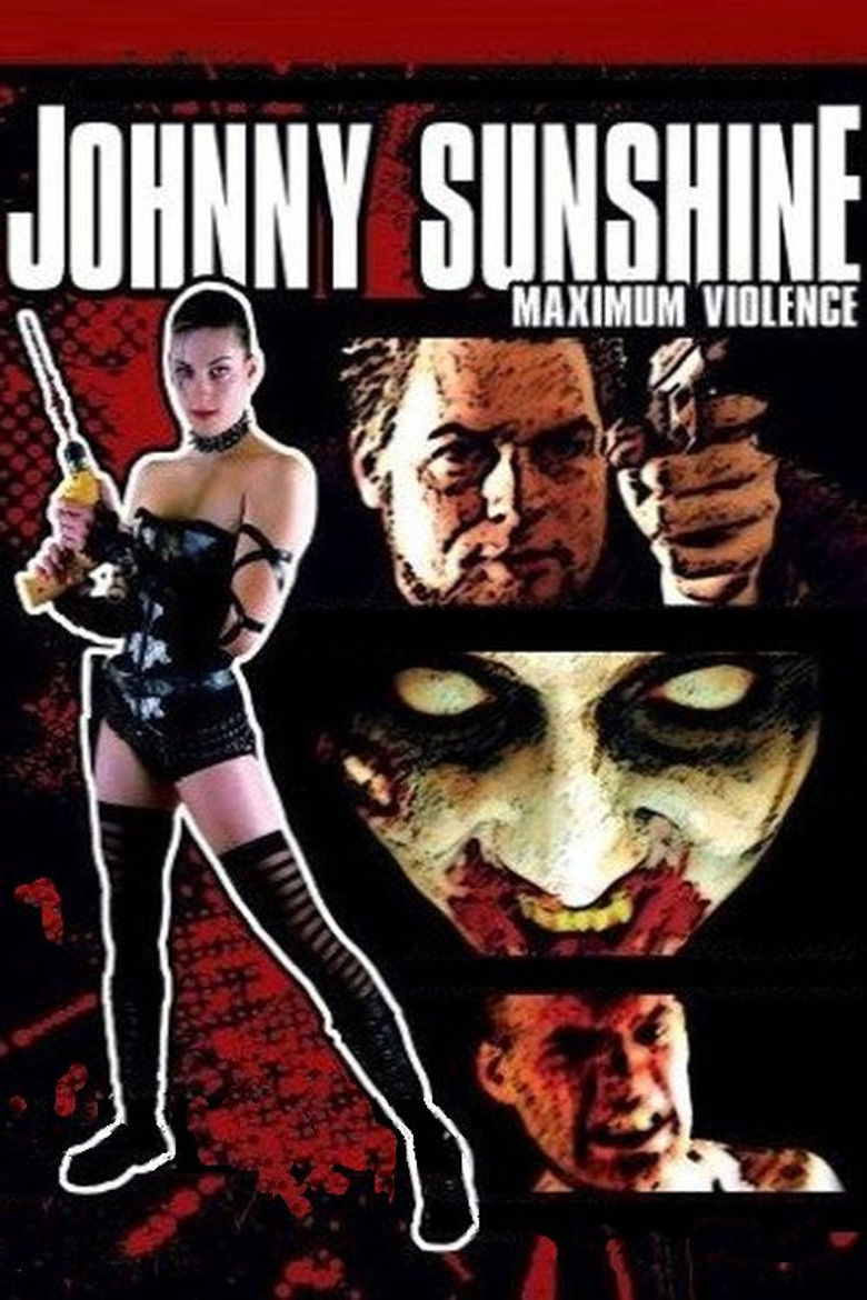 Джони Саншайн: Максимум насилия (2008)