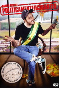 Danilo Gentili: Politicamente Incorreto (2010)