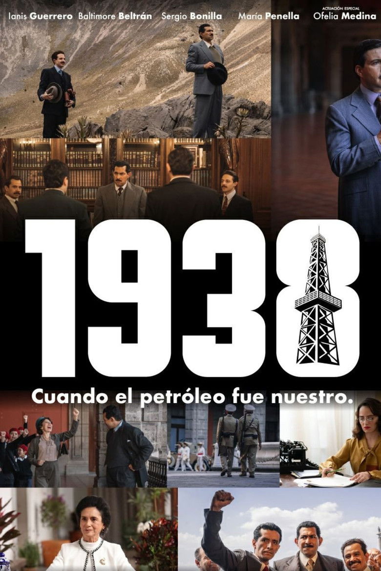 1938: Cuando el petróleo fue nuestro (2025)