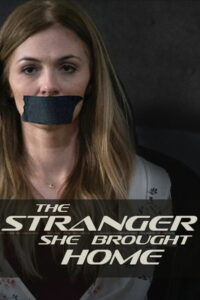 Когда привела домой незнакомца (2021)