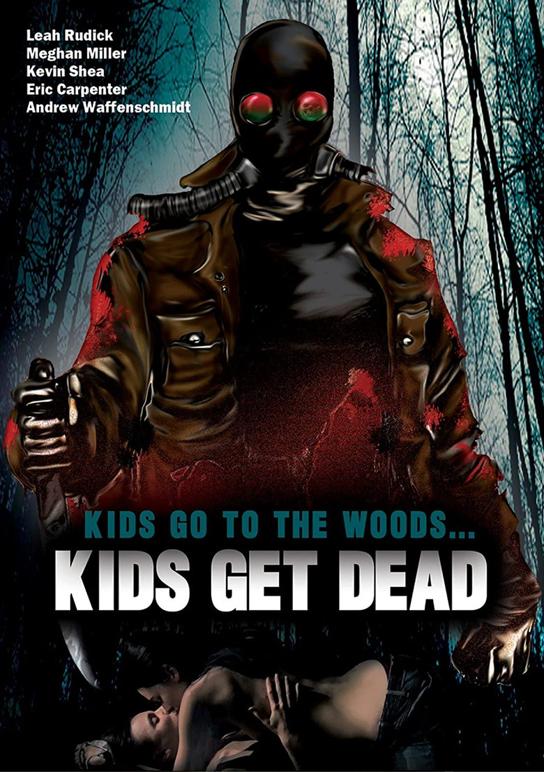 Kids Go to the Woods… Kids Get Dead (2009)